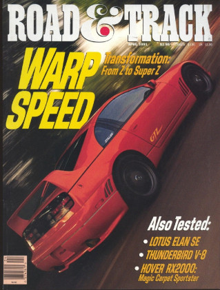 ROAD & TRACK 1991 APR - MILLEN-Z, STANGUELLINI, ELAN